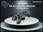 Chống VTX BETAFPV O4 Air Unit Pro Bracket For Pavo20 Pro