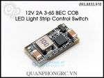 Mạch Đèn 12V 2A BEC COB LED Light Strip Control Switch 3-6S