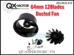 Vỏ Ducted Fan QX-MOTOR 12 Lá 64mm 12 Blades QF2822 QF2827 (Không Motor)