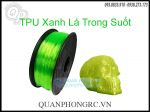Nhựa In 3D Dẻo TPU Flexible 1.75mm 1Kg Trans Green - Xanh Lá Trong Suốt