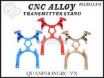 CNC Alloy Transmitter Stand - Chống TX Nhôm CNC Mẫu Mới