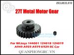 WLtoys 144001 A959 Bánh Răng Motor Kim Loại 27T Metal Motor Gear (1 Cái)