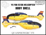 Bộ Canopy YX F06 EC135 6CH Dual Brushless Helicopter Body Shell