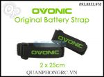 Dây Ràng Pin Ovonic 2cm*25cm Battery Strap (1 Sợi)